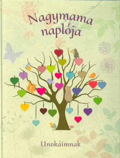 Biztonságos fizetés Nagymama naplója - Unokáimnak