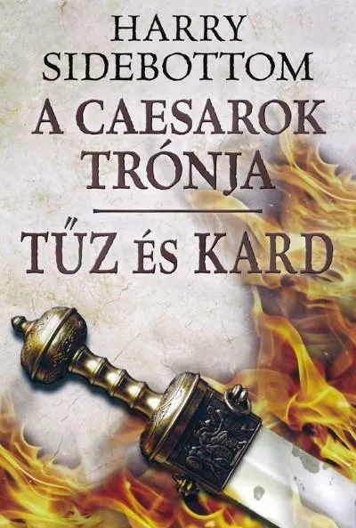Tűz és kard /A caesarok trónja 3. Akció