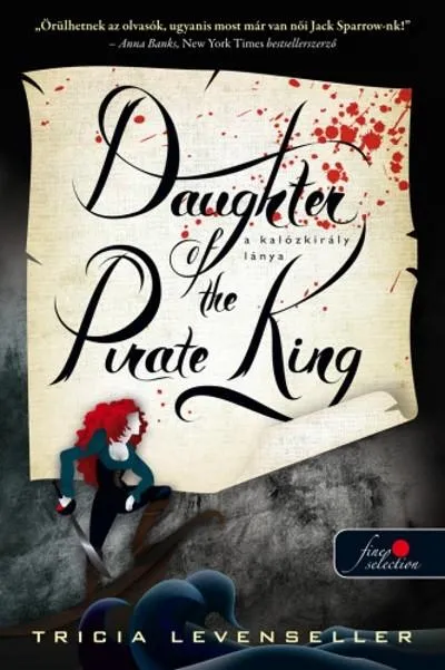 Daughter of the Pirate King - A kalózkirály lánya /A kalózkirály lánya 1. Alacsony ár