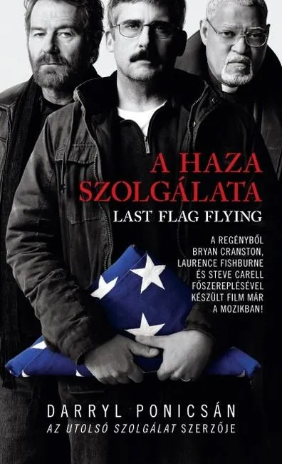 A haza szolgálata - Last flag flying Azonnal elérhető