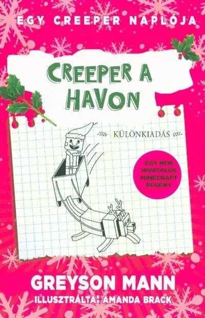 Ne maradj le Creeper a havon /Egy creeper naplója 3. - különkiadás