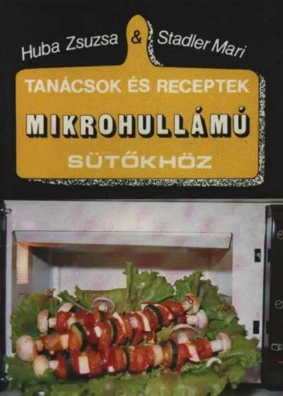 Tanácsok és receptek mikrohullámú sütőkhöz Különleges ajánlat