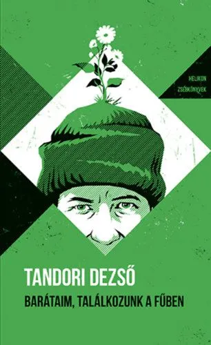 Akció Barátaim, találkozunk a fűben - Helikon Zsebkönyvek 145.