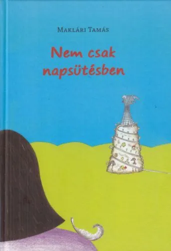 Akciós ár Nem csak napsütésben