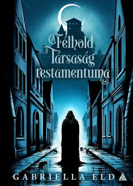 Kedvezményes ár A Félhold Társaság testamentuma