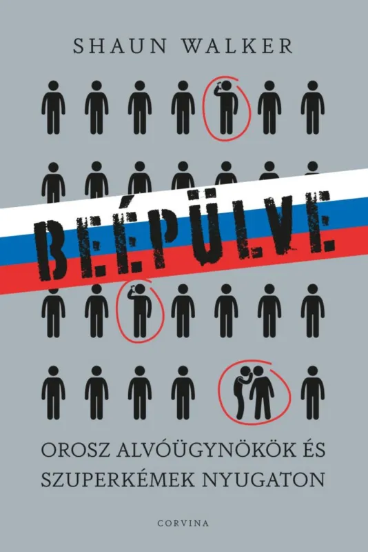 Szuper ajánlat Beépülve - orosz alvóügynökök és szuperkémek Nyugaton
