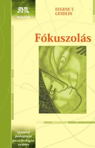 Fókuszolás - Életproblémák megoldása önerőből Vedd meg online