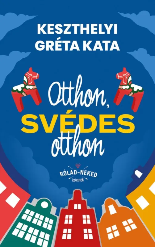 Népszerű Otthon, svédes otthon