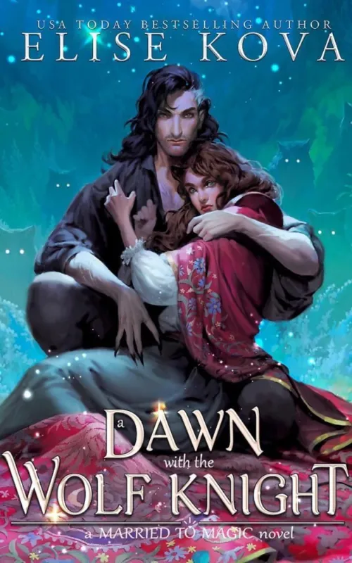 A Dawn with the Wolf Knight (A Married to Magic Novel) Kedvezményes ár