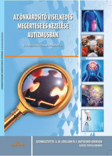 Az Önkárosító viselkedés megértése és kezelése autizmusban Olcsóbb