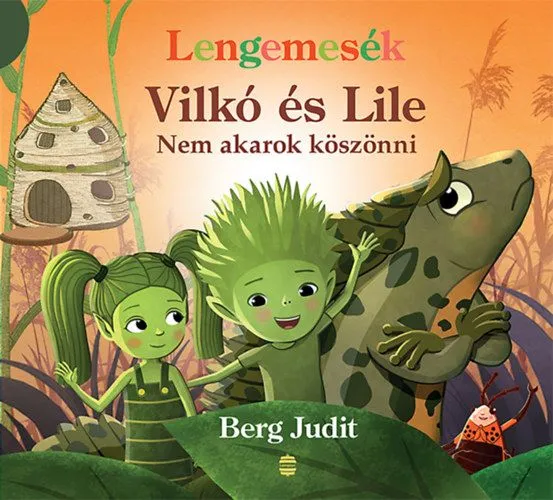 Vedd meg most Vilkó és Lile 7. - Nem akarok köszönni