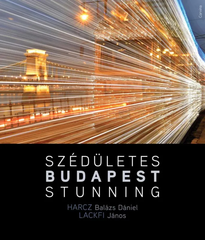 Szédületes Budapest / Stunning Budapest Bestseller