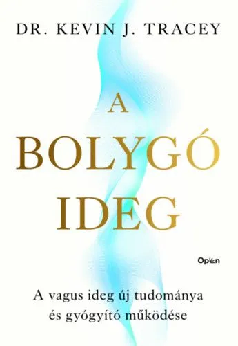 A bolygó ideg - A vagus ideg új tudománya és gyógyító működése Végkiárusítás
