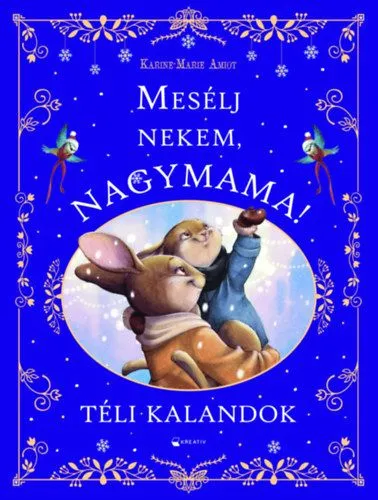 Kedvezményes ár Mesélj nekem, nagymama! - Téli kalandok