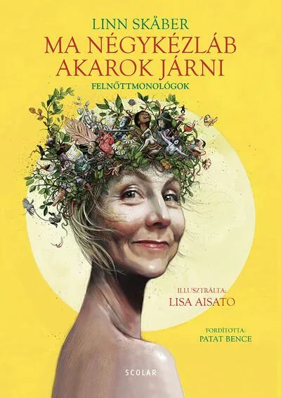Ma négykézláb akarok járni - Felnőttmonológok Utolsó esély