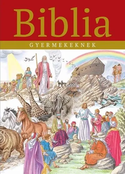 Biblia gyermekeknek (új kiadás) Kiárusítás