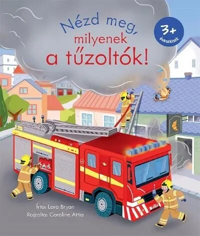 Nézd meg, milyenek a tűzoltók! Biztonságos vásárlás