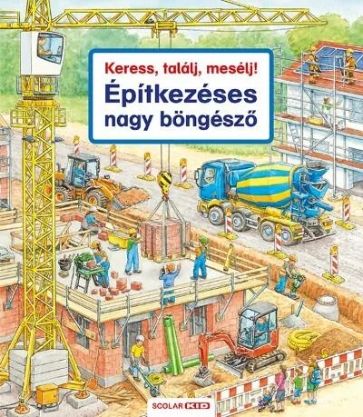 Árengedmény Keress, találj, mesélj! - Építkezéses nagy böngésző