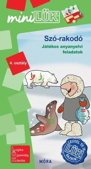 Szó-rakodó - játékos anyanyelvi feladatok - Legyél te is LÜK bajnok 4. osztály - MiniLÜK Utolsó esély
