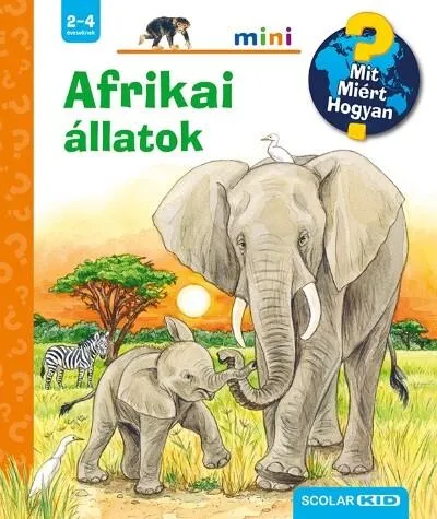 Prémium Afrikai állatok - Mit? Miért? Hogyan? /Scolar mini 44.