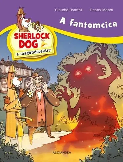 Vedd meg most A fantomcica - Sherlock Dog, a magándetektív
