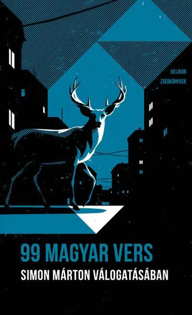 99 magyar vers: Simon Márton válogatásában - Helikon Zsebkönyvek Gyors kiszállítás