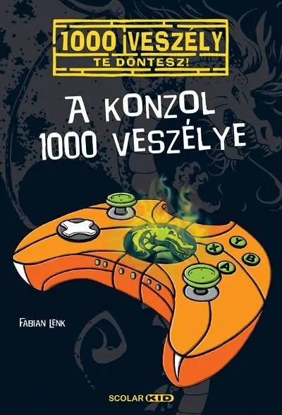 Olcsóbb A konzol 1000 veszélye - 1000 veszély - Te döntesz! 13.
