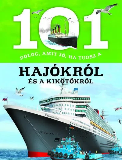 Akciós ár 101 dolog, amit jó, ha tudsz a hajókról és a kikötőkről
