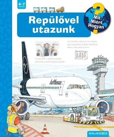 Repülővel utazunk /Mit? Miért? Hogyan? (2. kiadás) Prémium