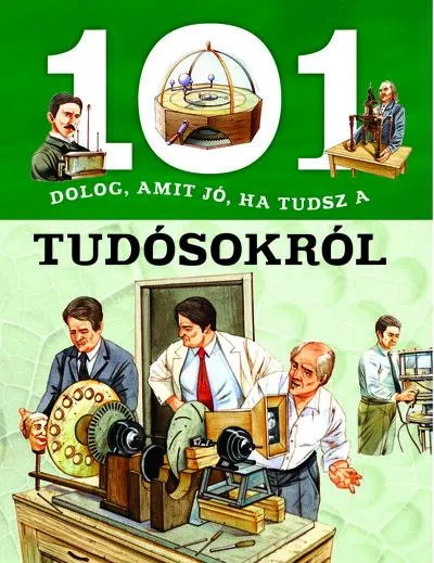101 dolog, amit jó, ha tudsz a tudósokról Expressz szállítás