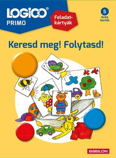 Azonnali szállítás Logico Primo: Keresd meg! folytasd! válaszd ki! - Feladatkártyák (új kiadás)