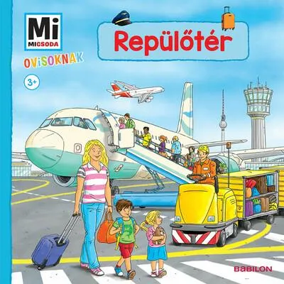 Repülőtér - Mi Micsoda ovisoknak Olcsóbb