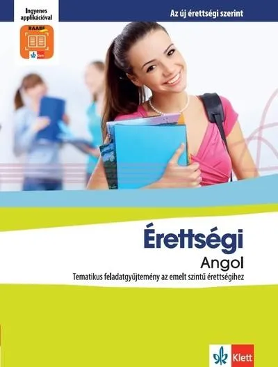 Érettségi Angol - Tematikus feladatgyűjtemény az emeltszintű érettségihez Legkelendőbb