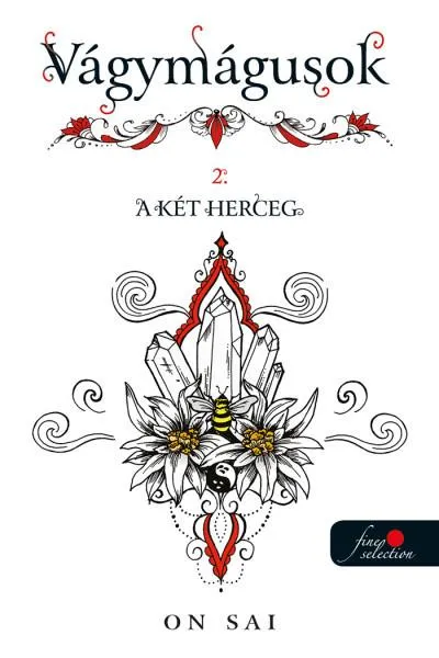 A két herceg - Vágymágusok 2. Kihagyhatatlan ajánlat