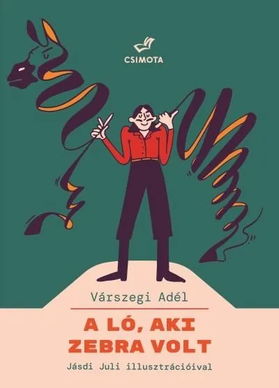 Kihagyhatatlan ajánlat A ló, aki zebra volt