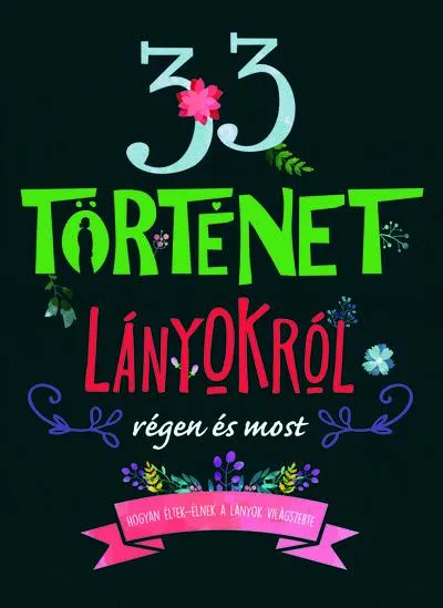 Akciós ár 33 történet lányokról régen és most