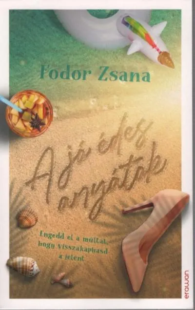 A jó édes anyátok Legkelendőbb