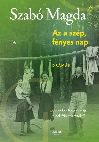 Vedd meg most Az a szép fényes nap