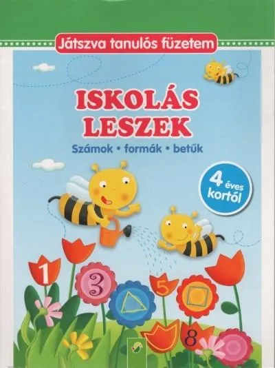 Azonnal elérhető Iskolás leszek - Számok, formák betűk 4 éves kortól