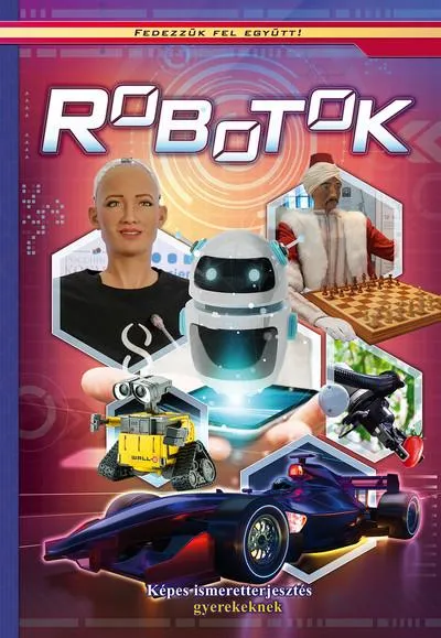 Exkluzív ajánlat Robotok - Fedezzük fel együtt!
