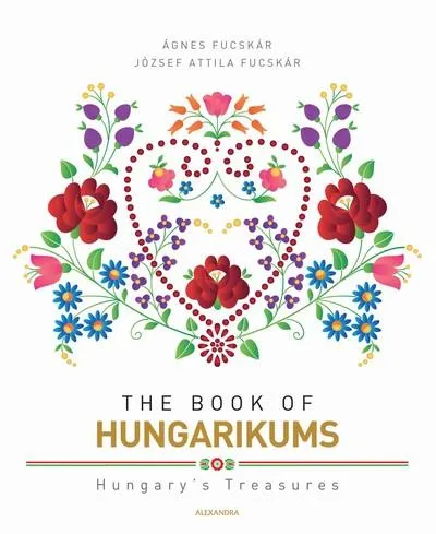 The Book of Hungarikums (új kiadás) Végkiárusítás