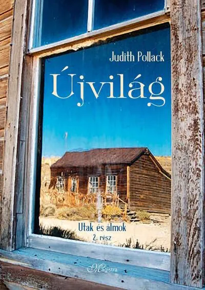 Újvilág - Utak és álmok II. Gyors kiszállítás