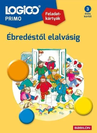 Outlet LOGICO Primo: Ébredéstől elalvásig /Feladatkártyák
