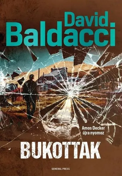 Bukottak - Amos Decker újra nyomoz Olcsóbb