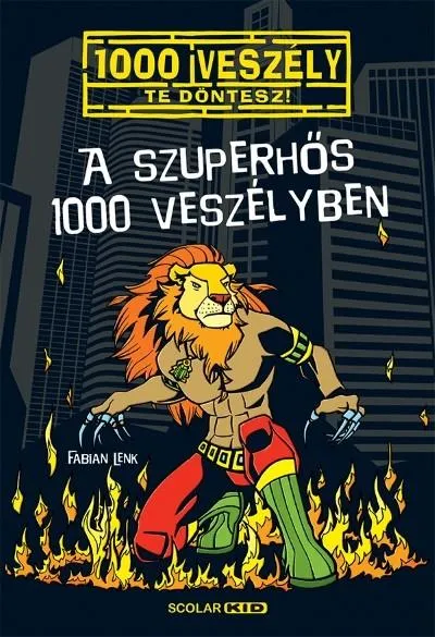 Szuper ajánlat A szuperhős 1000 veszélyben /1000 veszély - Te döntesz!