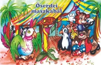 Őserdei maszkabál Legkelendőbb
