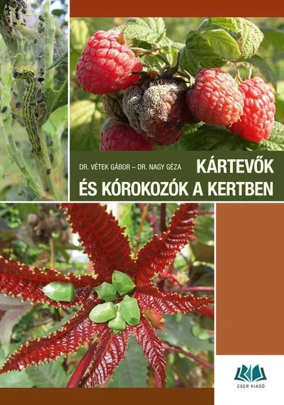 Akciós ár Kártevők és kórokozók a kertben - Károsítók azonosítása és a védekezés lehetőségei (3. kiadás)