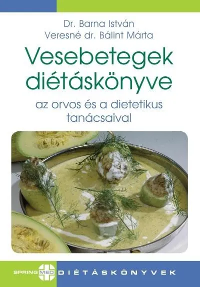 Exkluzív ajánlat Vesebetegek diétáskönyve - Az orvos és a dietetikus tanácsailva