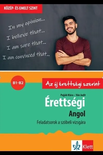 Érettségi - Angol - Feladatsorok a közép- és emelt szintű szóbeli vizsgára Exkluzív ajánlat