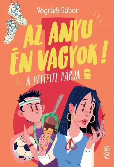 Szuper akció Az anyu én vagyok! - A PetePite párja (6. kiadás)